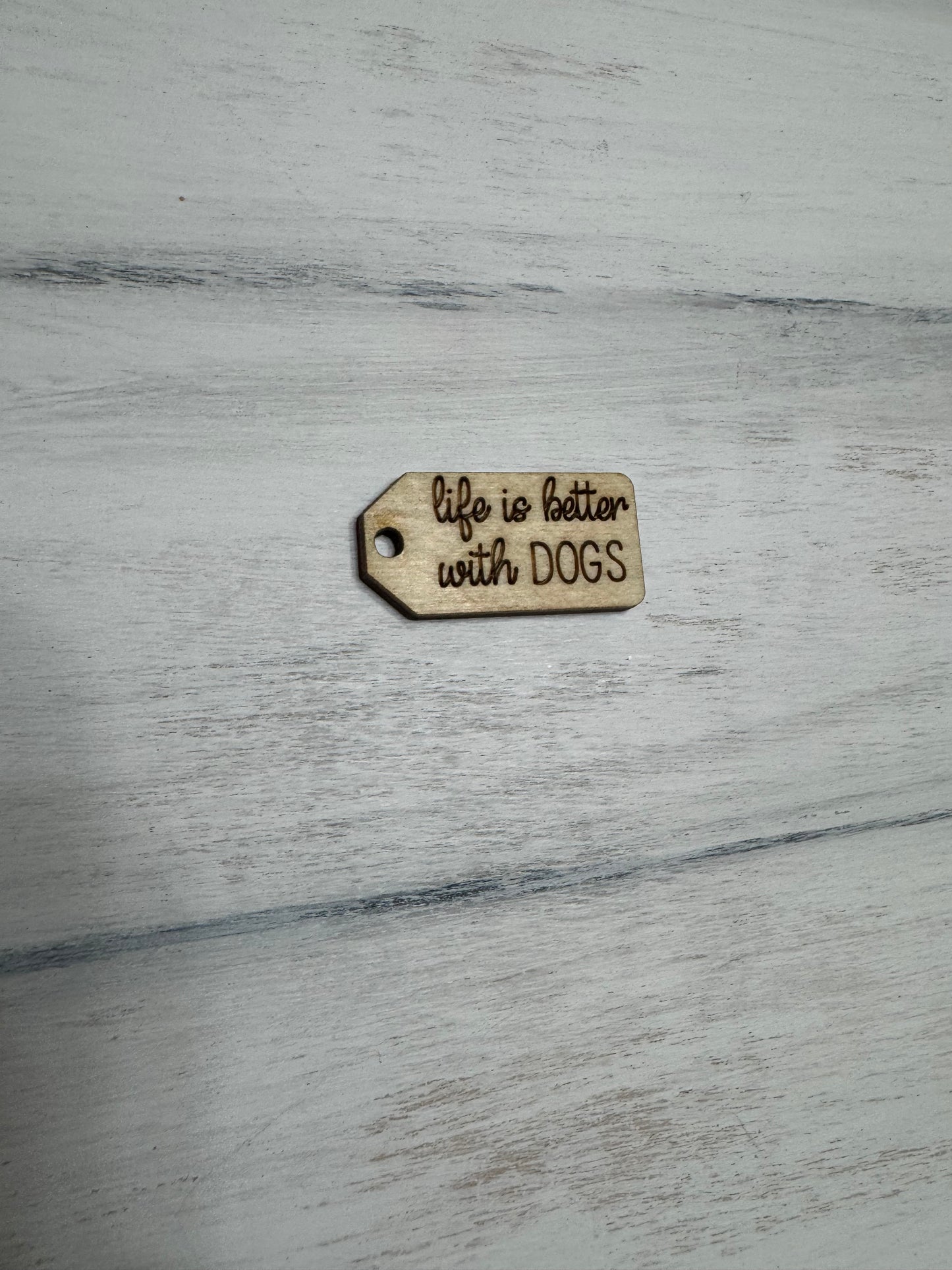 Life is better with dogs wooden tag