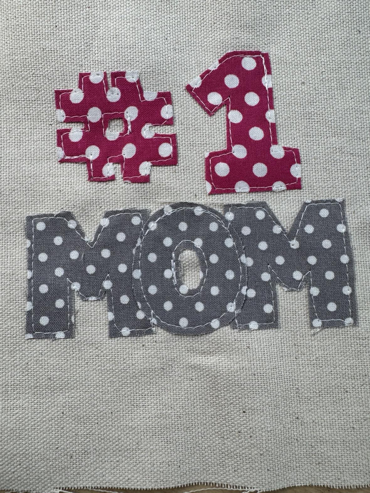 #1/Best/I love MOM applique pattern