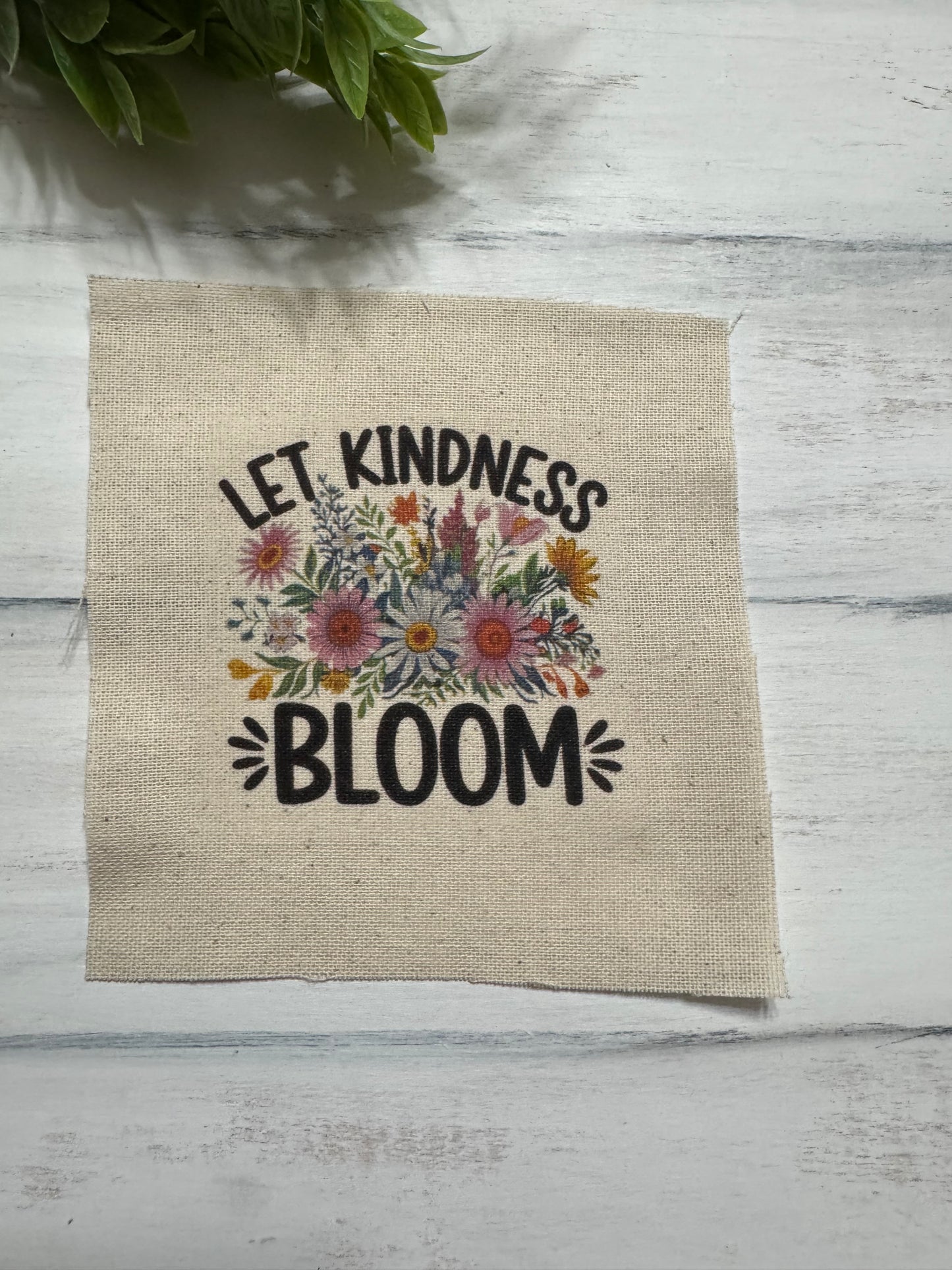 Let kindness bloom 5” patch