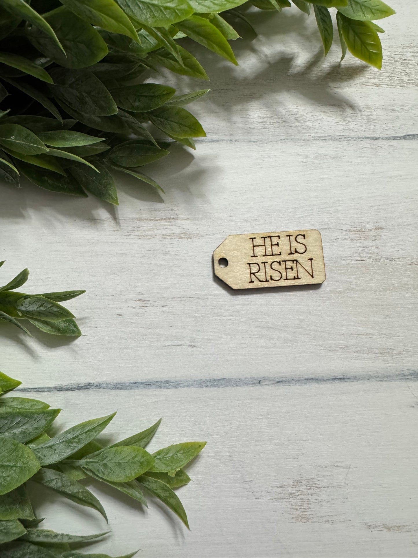 HE IS RISEN wooden tag