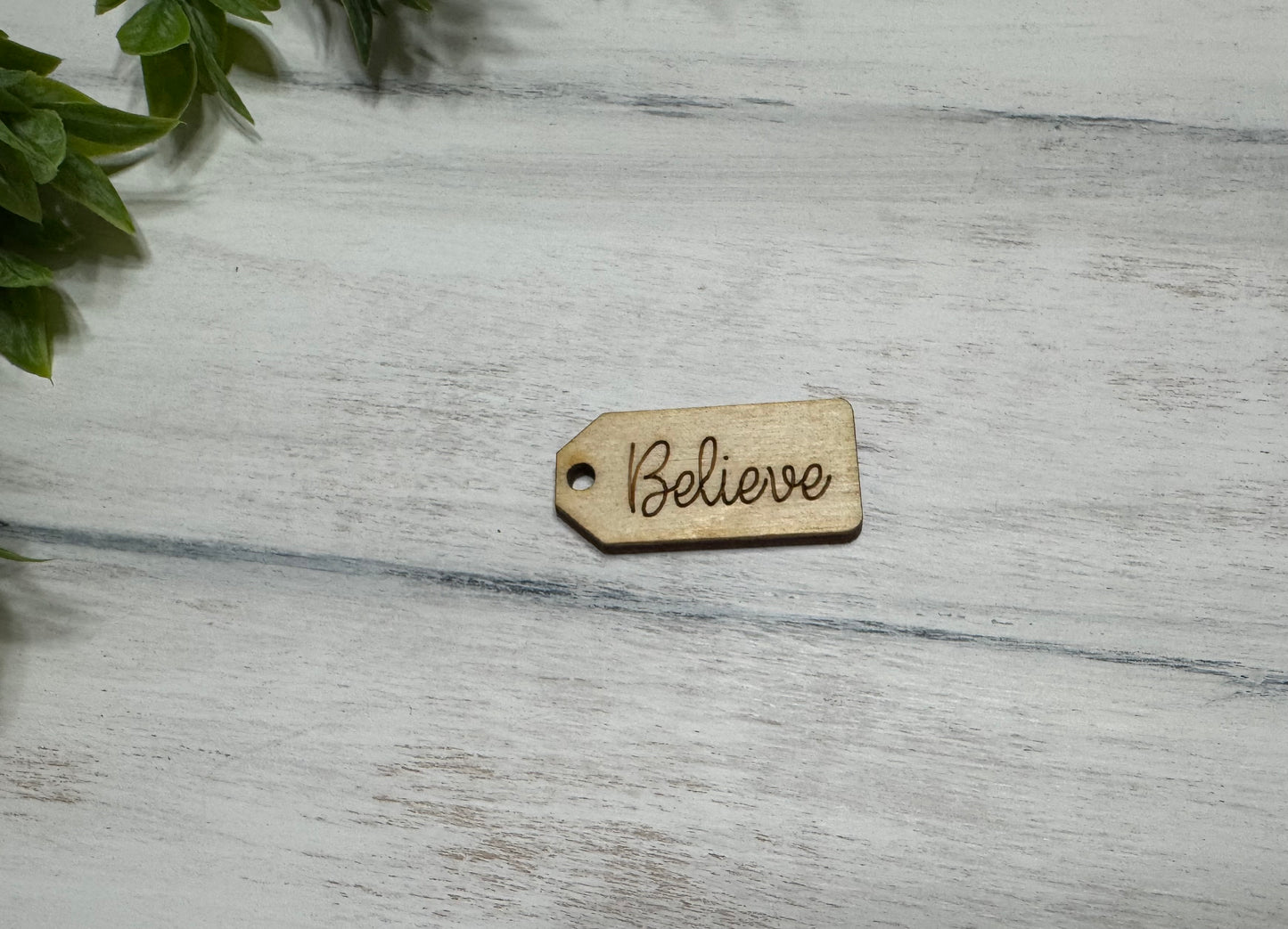 Believe wooden tag