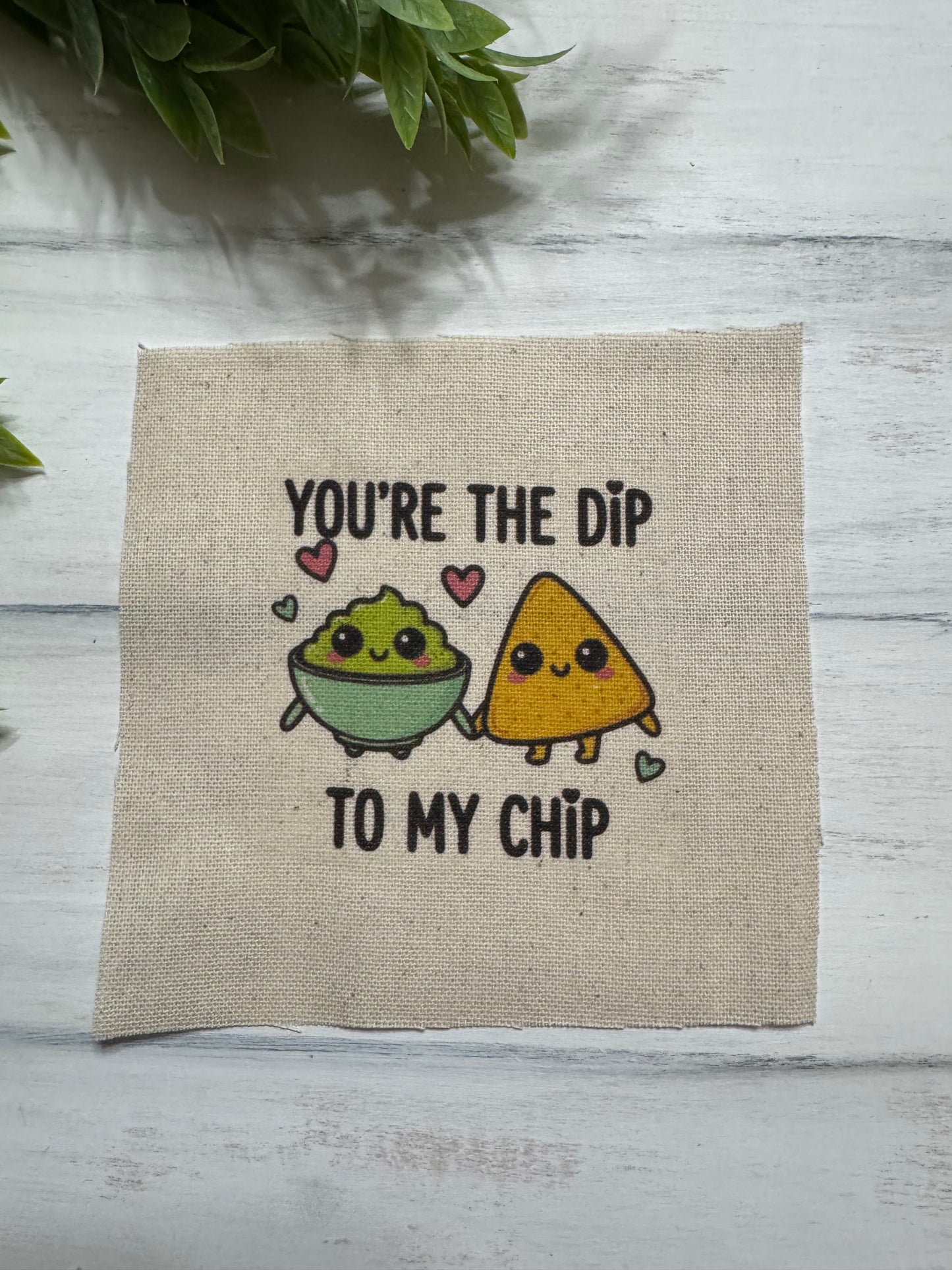 You’re the dip 5” patch