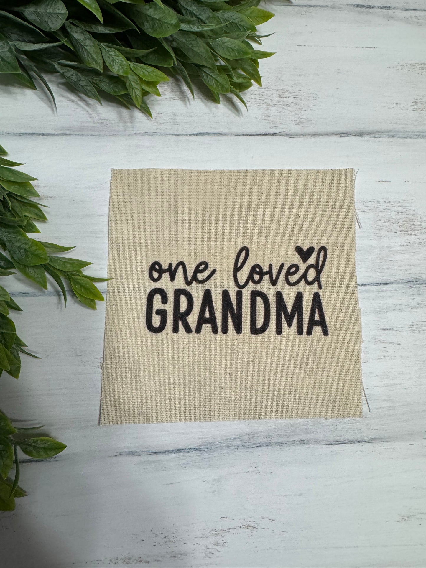One loved grandma 5” patch