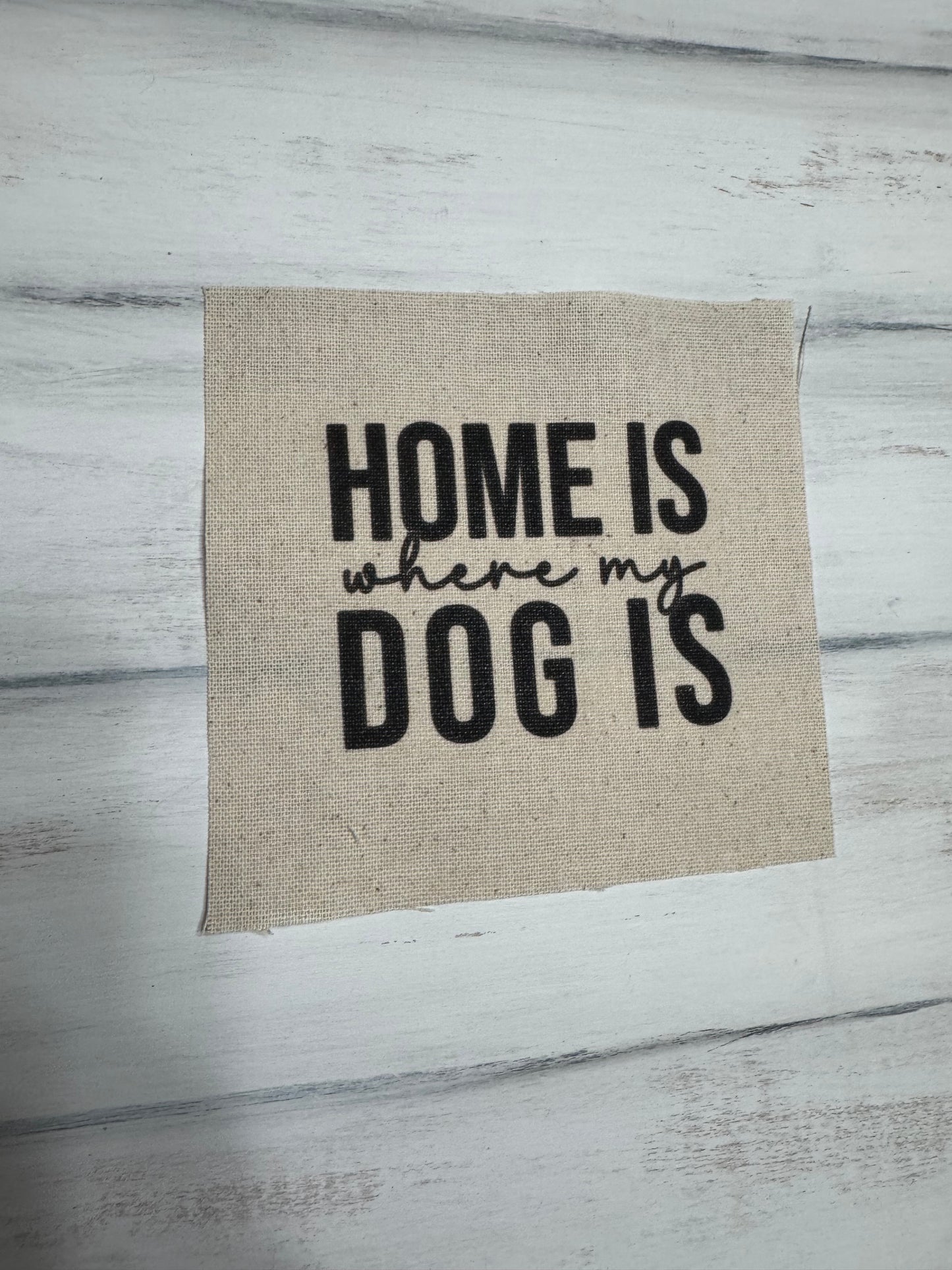 Home is where the dog is 5” patch