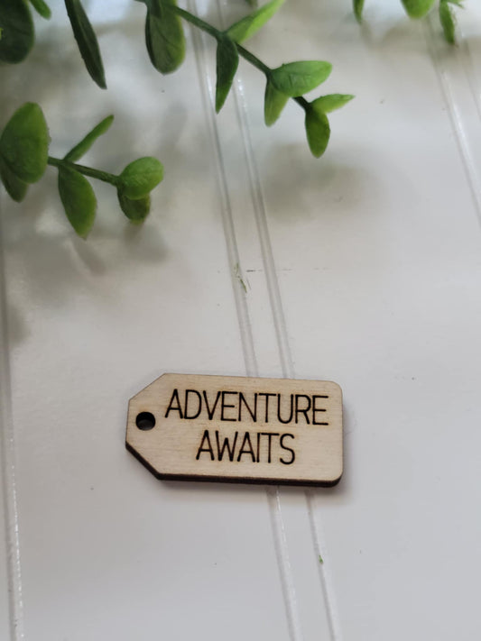 Adventure awaits wooden tag