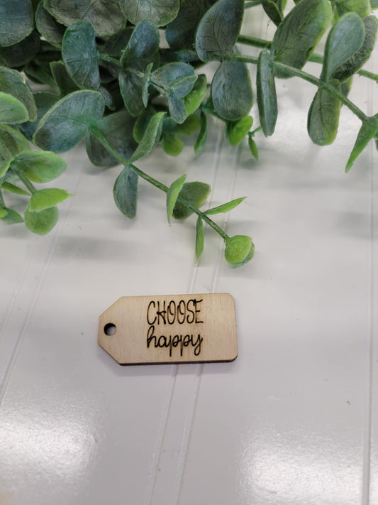 Choose happy wooden tag
