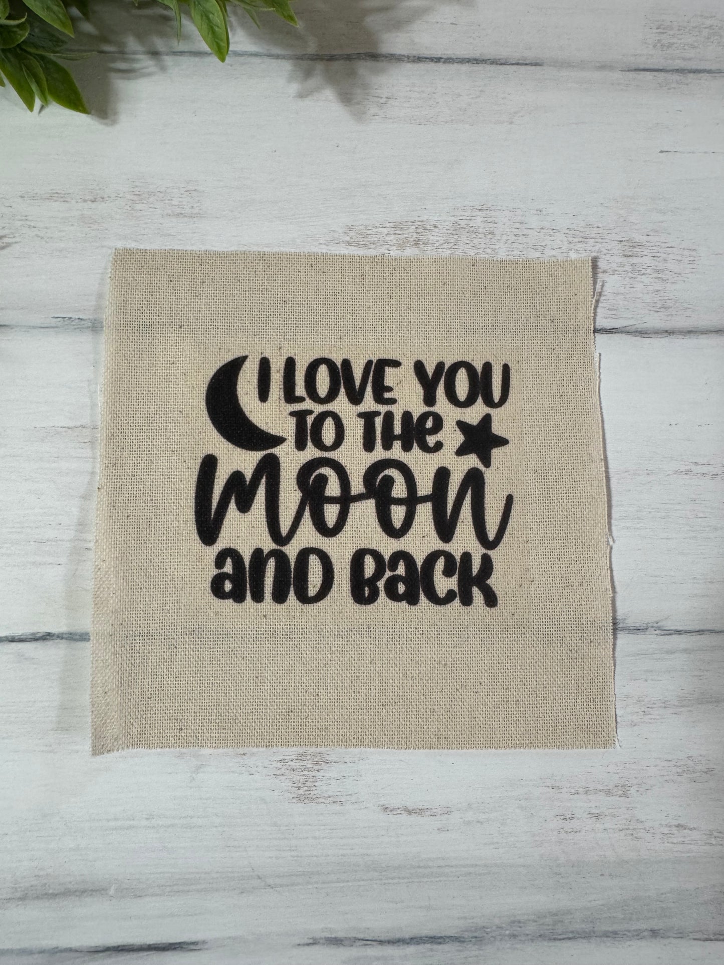 I love you to the moon and back 5” patch