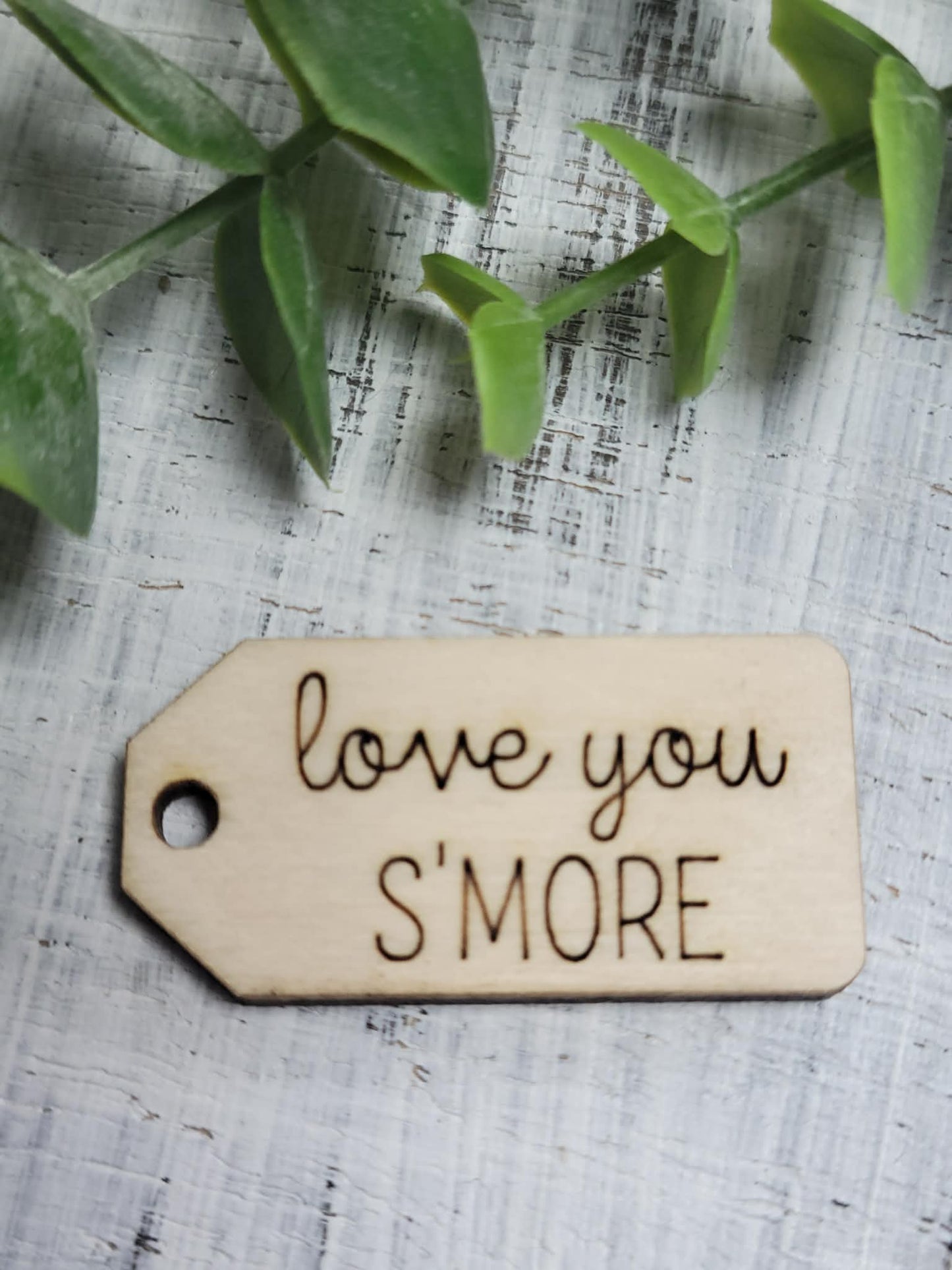 Love you s’more wooden tag
