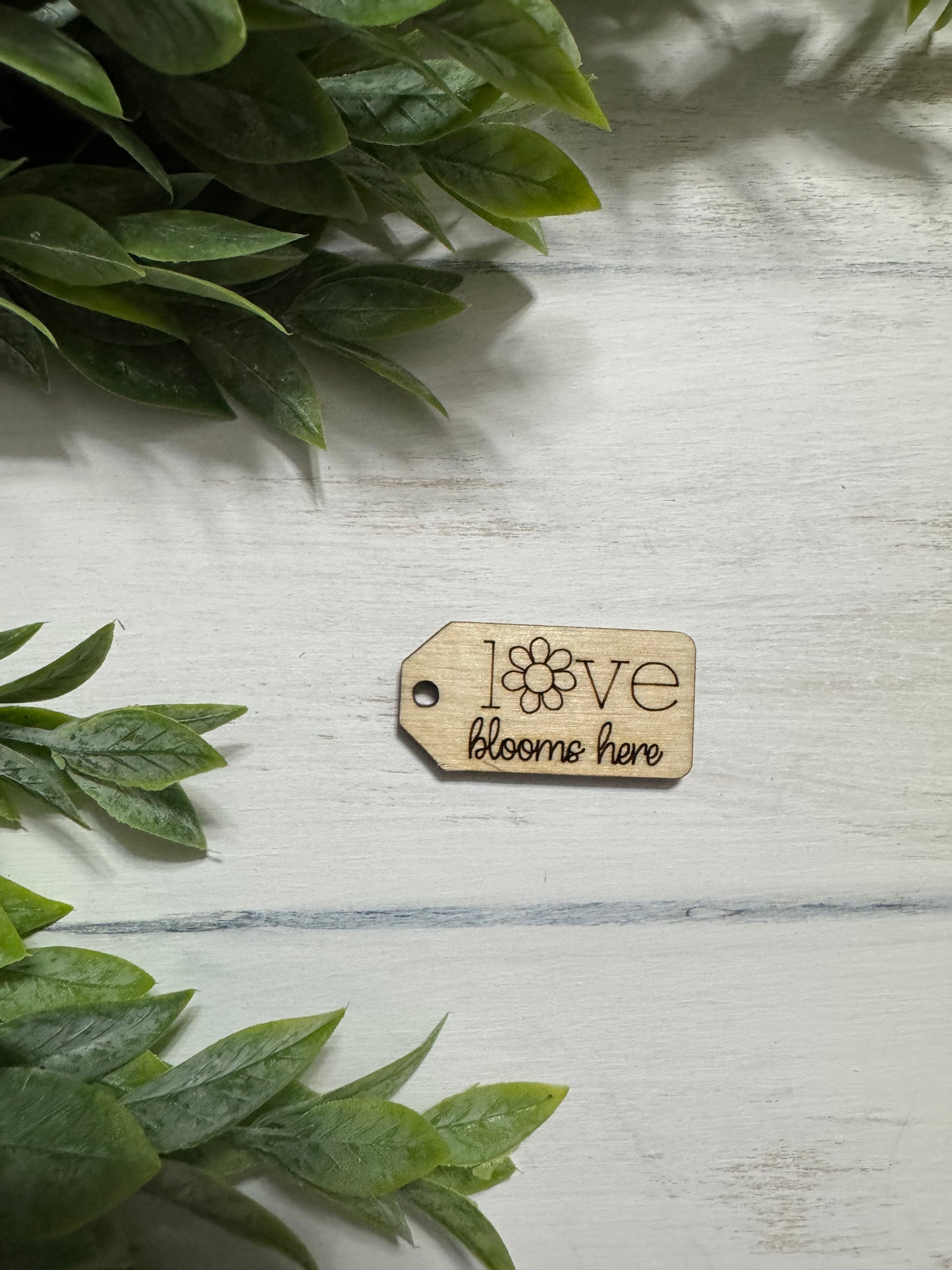 Love blooms here wooden tag