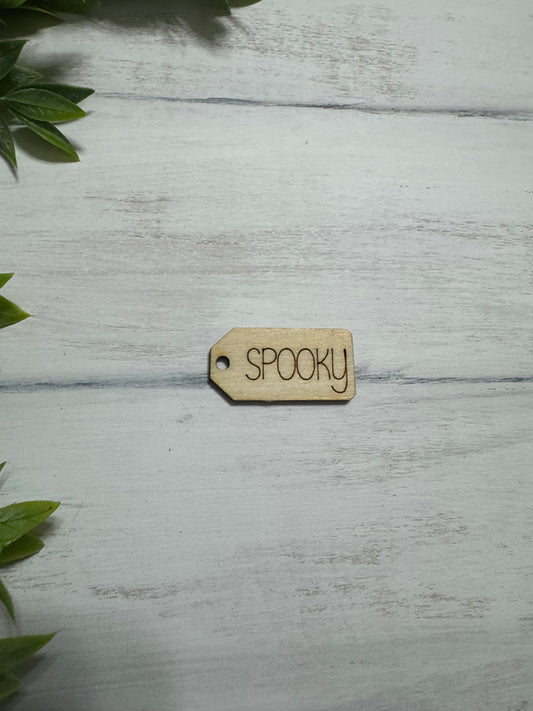 SPOOKY wooden tag