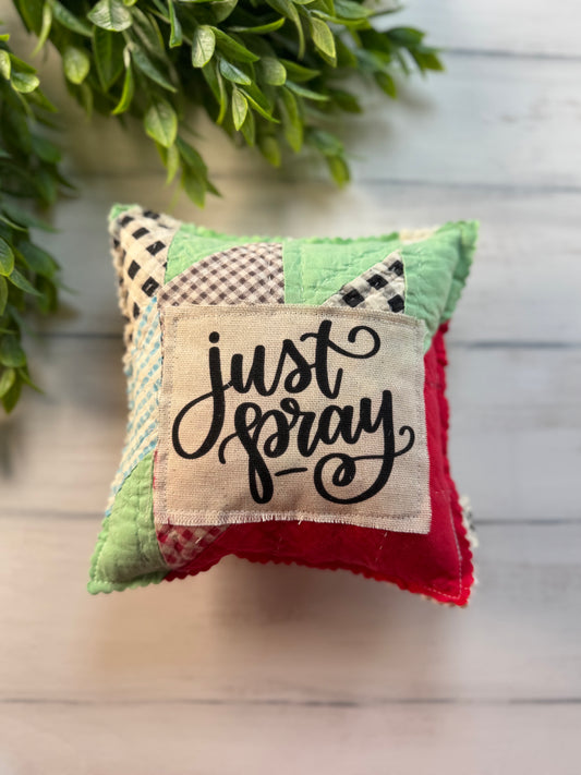 Just pray 4 vintage quilt 6” pillow