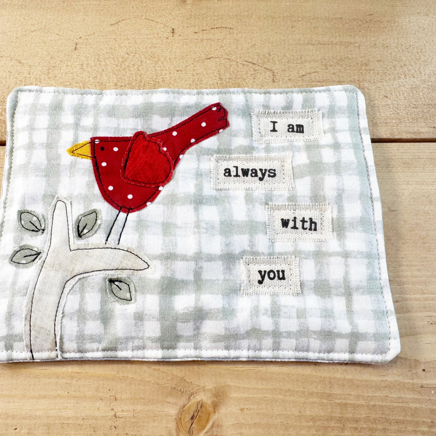 I am always with you mug rug