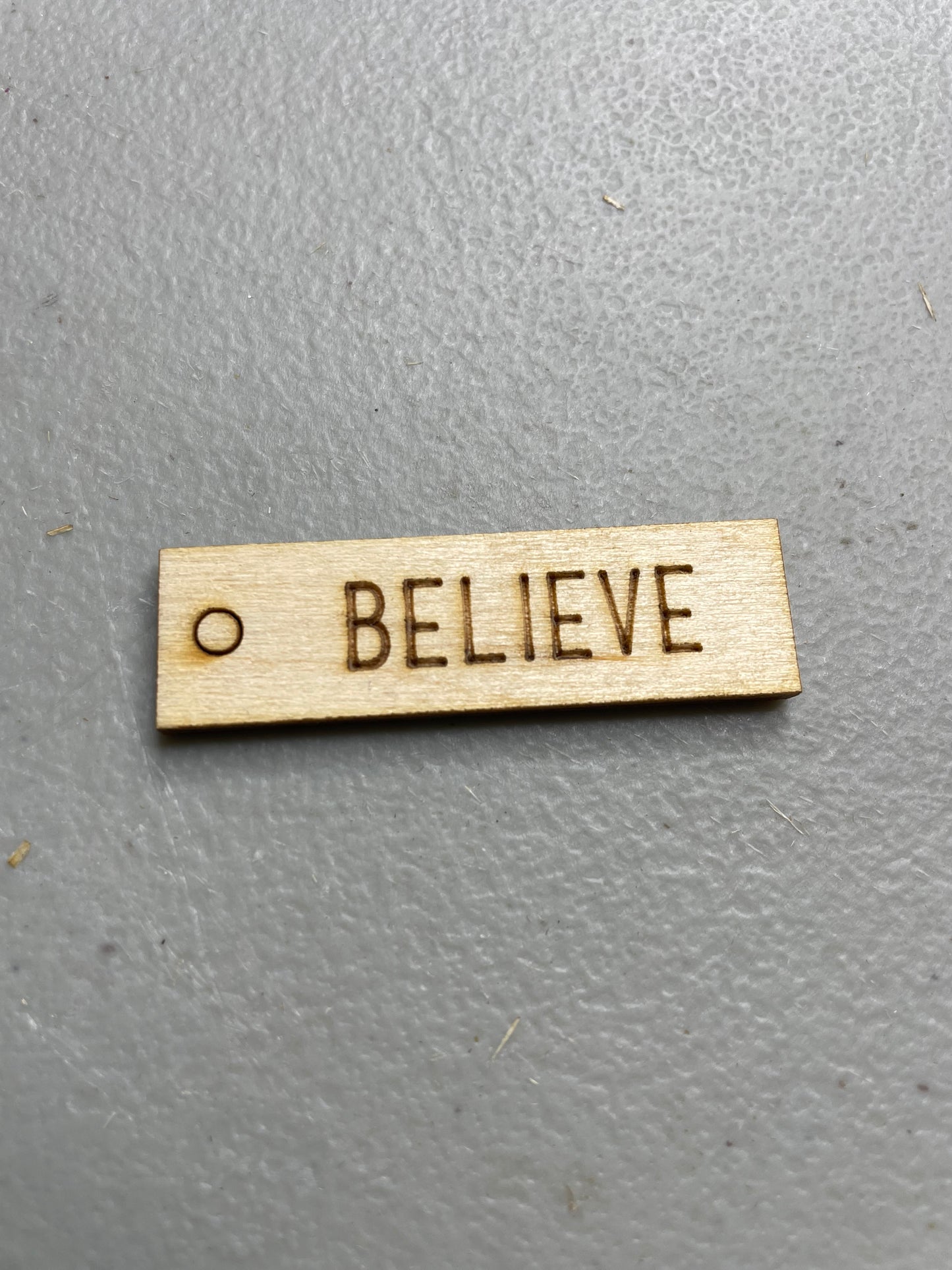 BELIEVE wooden tag