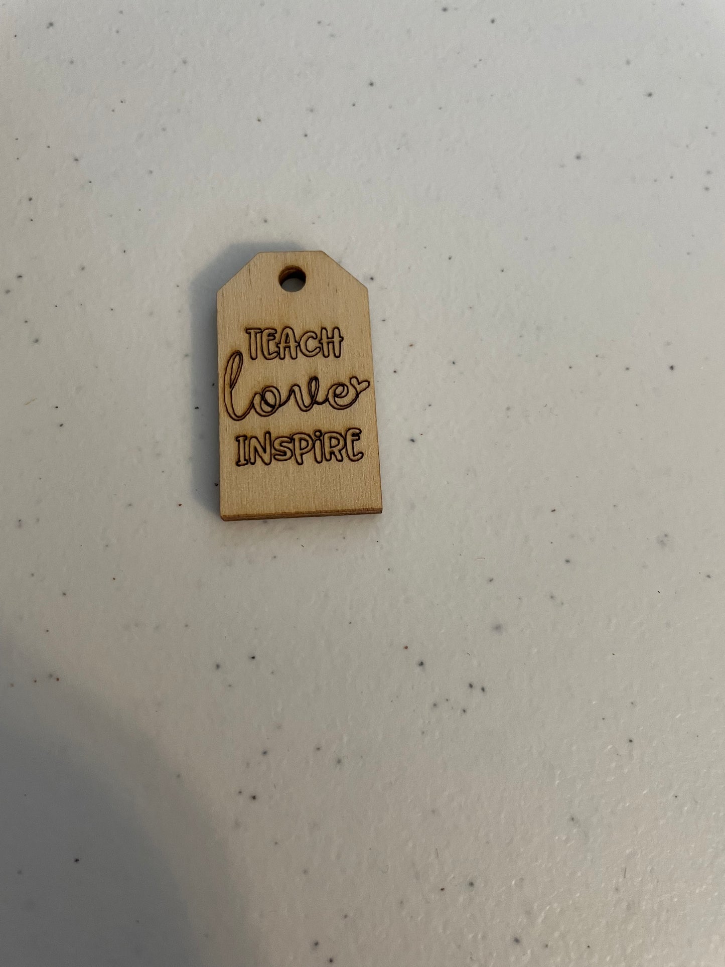 Teach love inspire wooden tag