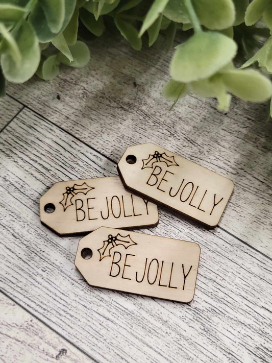 Be jolly wooden tag