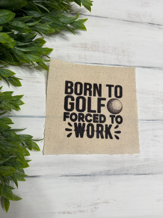 Born to golf 5” patch