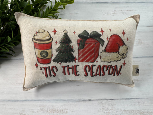 Tis the season 5” X 8” mini pillow