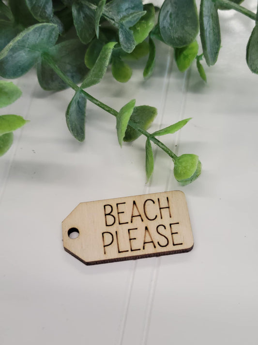 Beach please wooden tag
