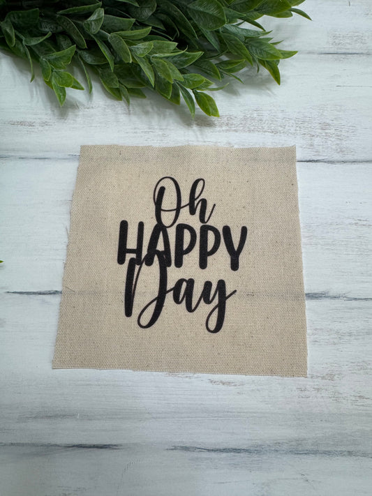 Oh happy day 5” patch