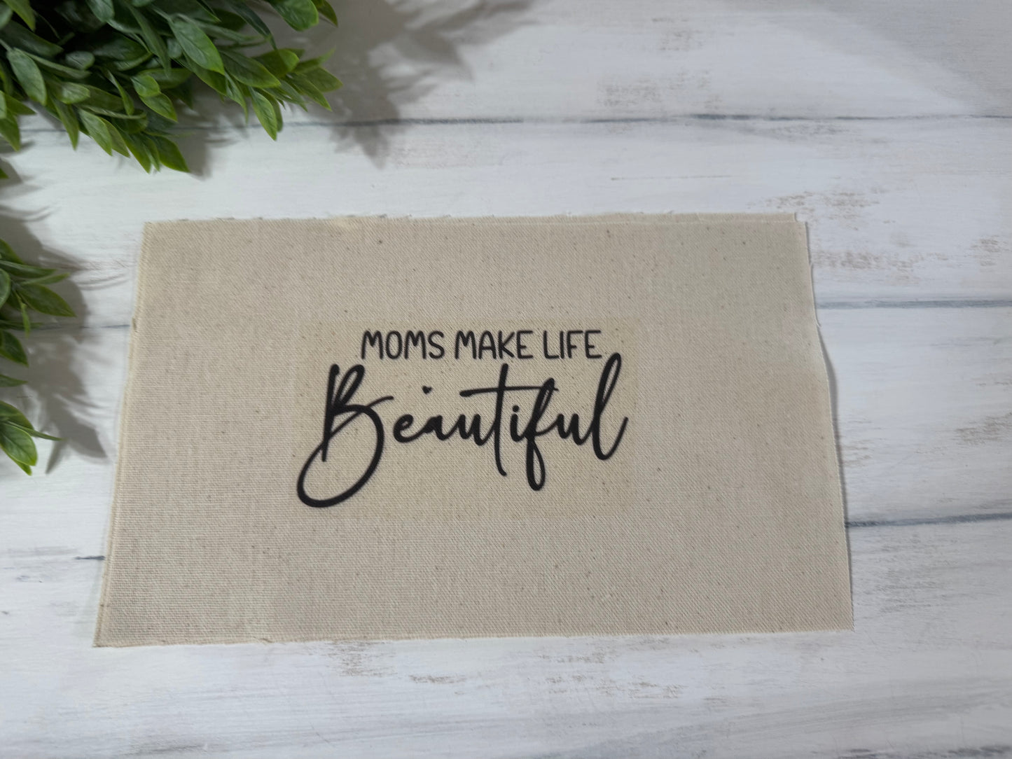 Moms make life beautiful pillow kit