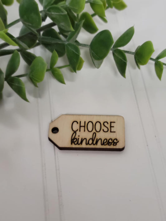 Choose kindness wooden tag