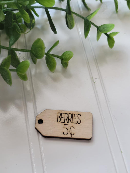 Berries 5¢ wooden tag