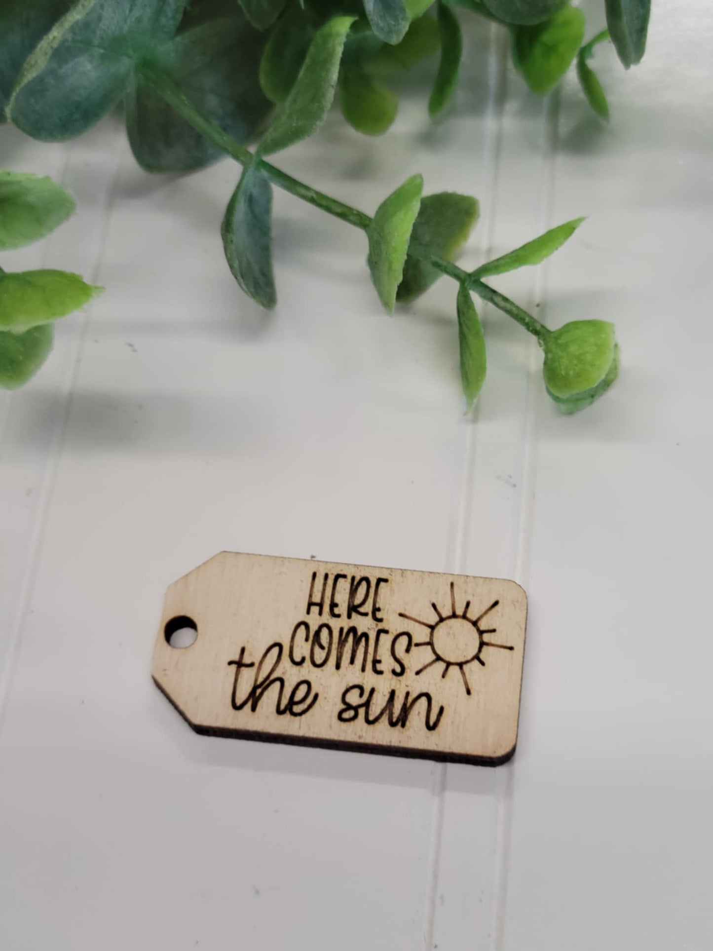 Here comes the sun wooden tag
