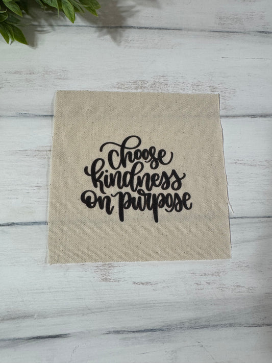 Choose kindess on purpose 5” patch