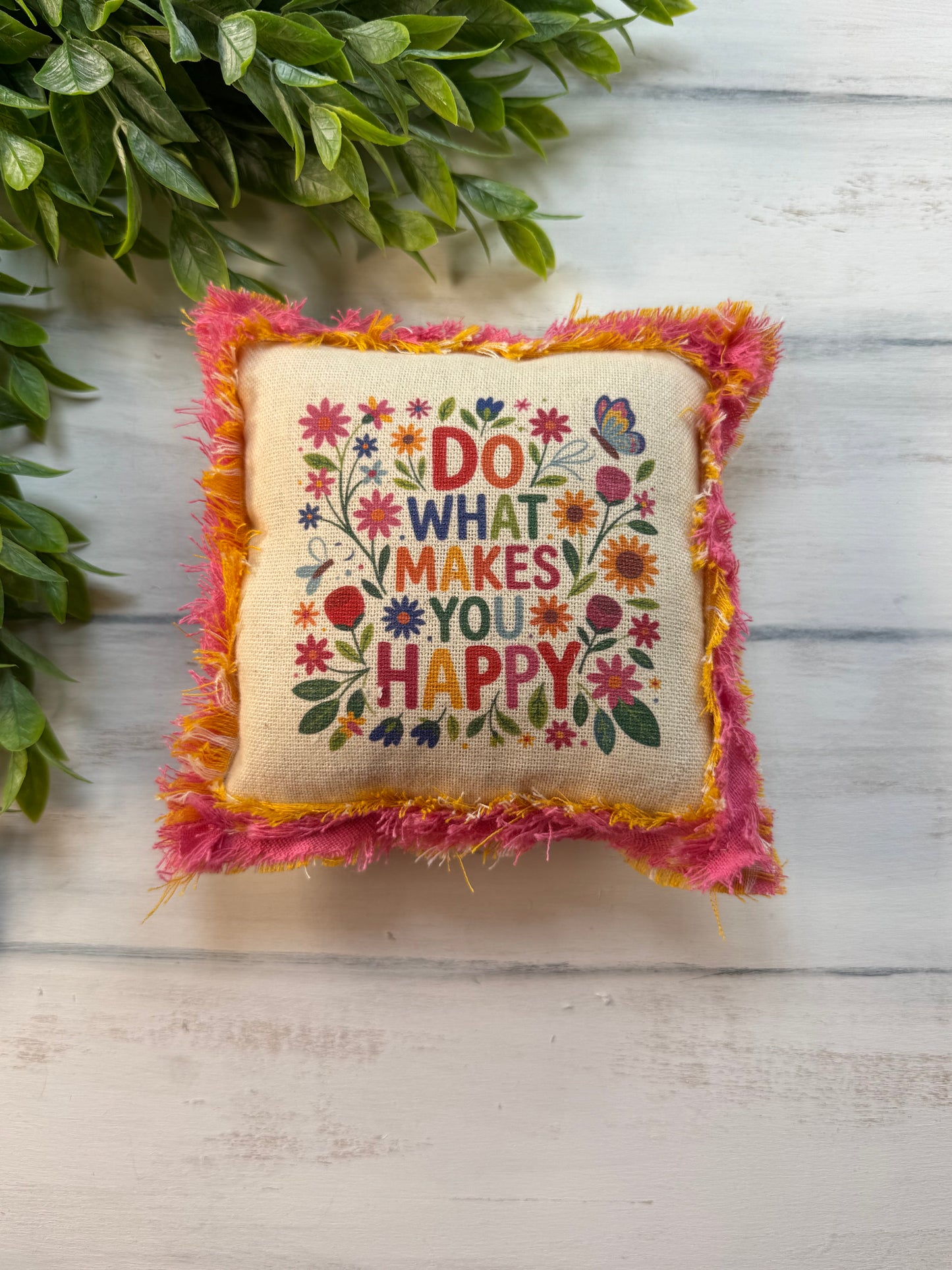 Do what makes framed 5” mini pillow