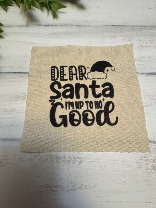 Dear Santa-no good 5” patch