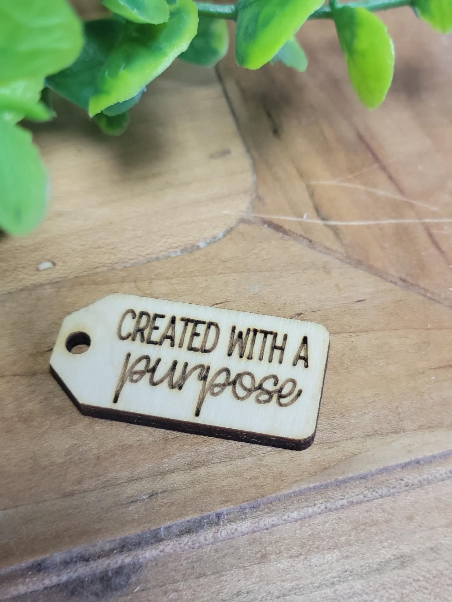 Created with a purpose wooden tag