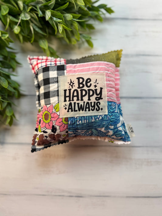 Be Happy vintage quilt 6” pillow