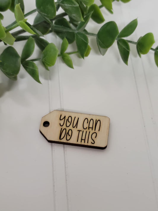 You can do this wooden tag