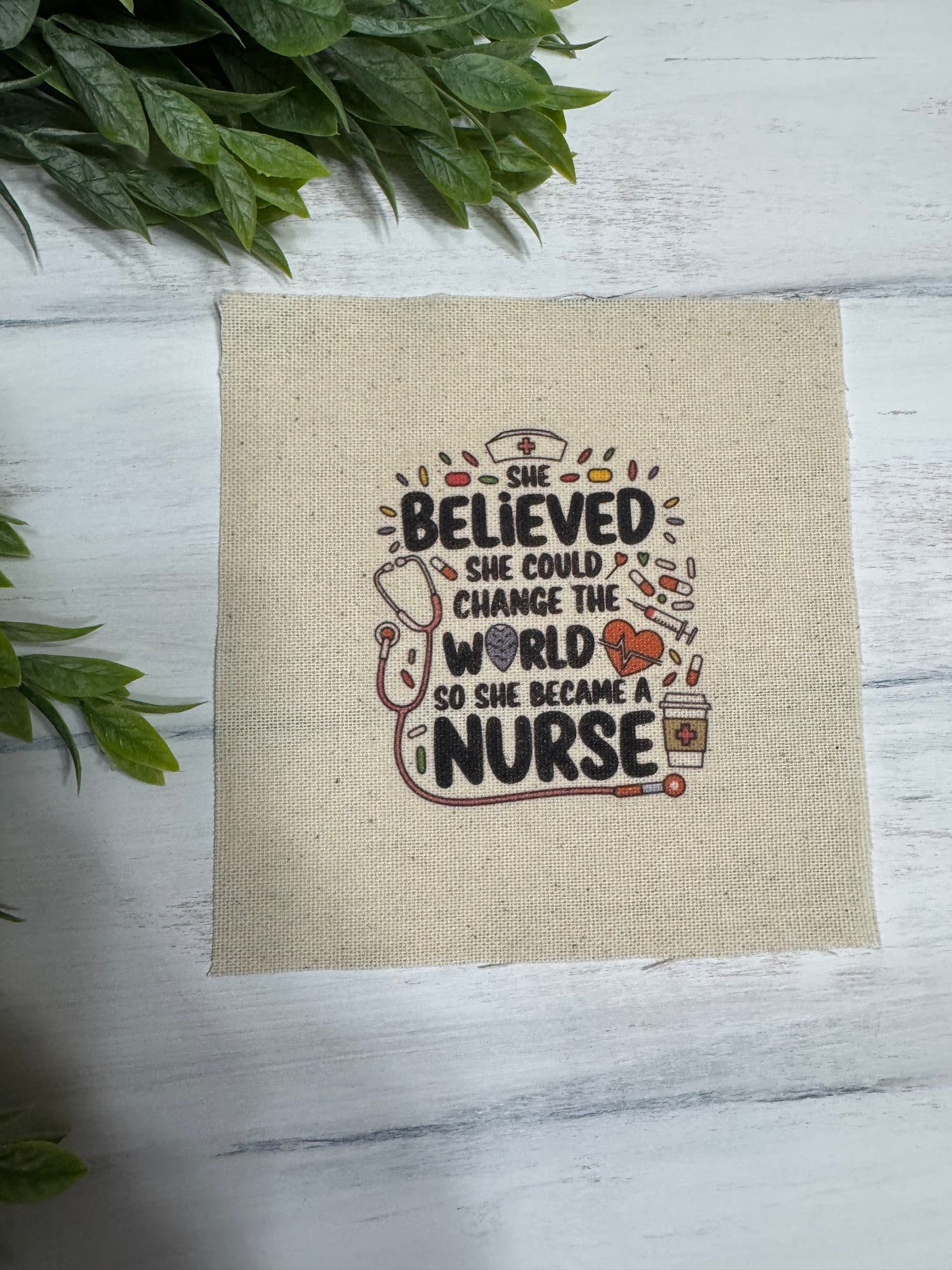 She believed Nurse  5” patch