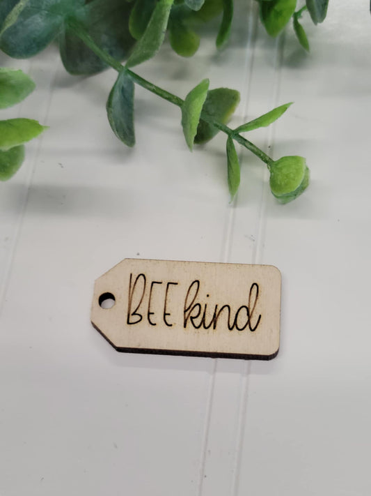 BEE kind wooden tag