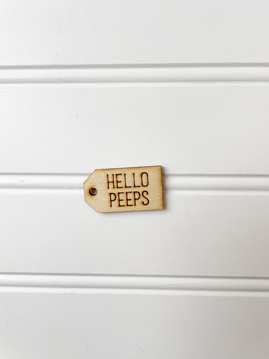 Hello Peeps wooden tag