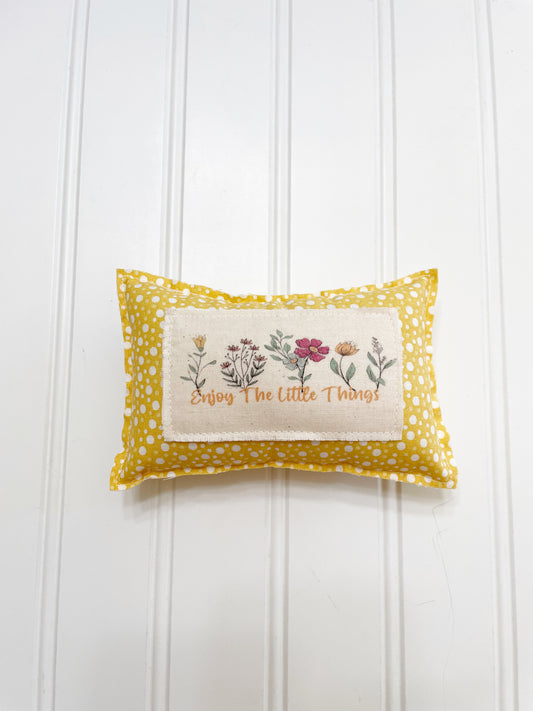 Enjoy the little things mini pillow