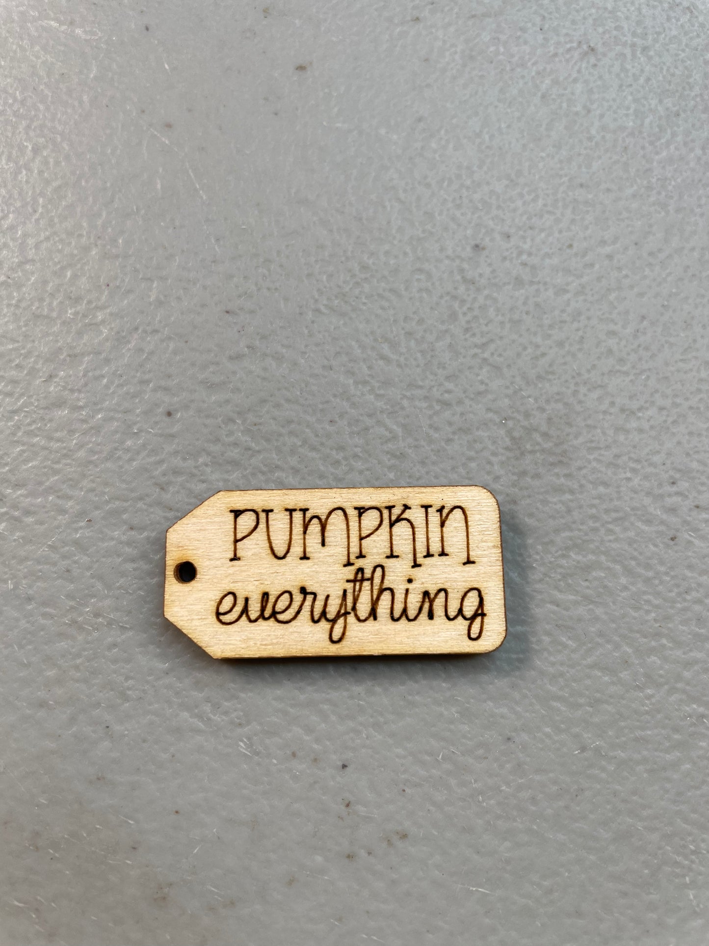 Pumpkin everything wooden tag