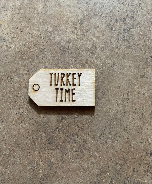 Turkey Time wooden tag