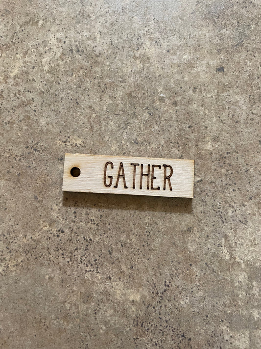 Gather wooden tag