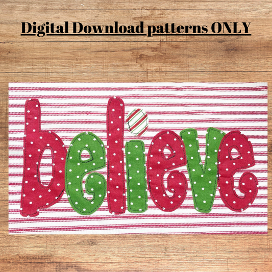 Believe in 2 sizes applique pattern